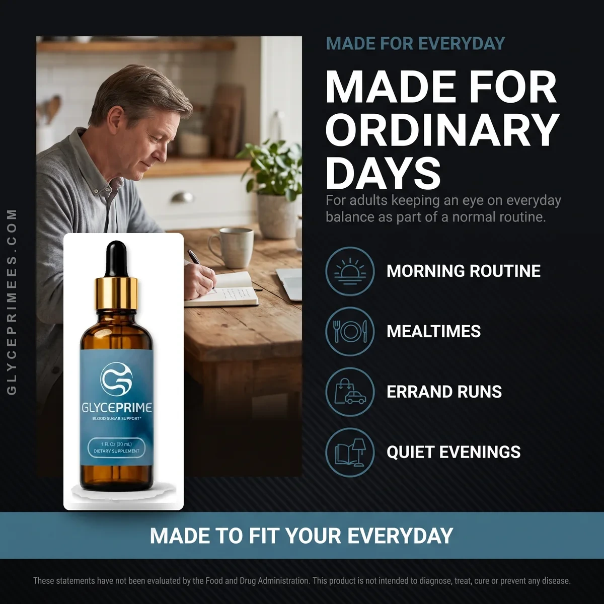 GlycePrime made for everyday use: morning routine, mealtimes, errand runs and quiet evenings